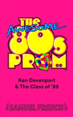 The Awesome 80's Prom by Davenport, Ken