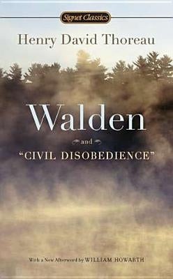 Walden and Civil Disobedience by Thoreau, Henry David