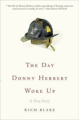 The Day Donny Herbert Woke Up: A True Story by Blake, Rich