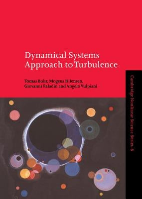 Dynamical Systems Approach to Turbulence by Bohr, Tomas