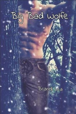 Big Bad Wolfe by Lea, Brandi