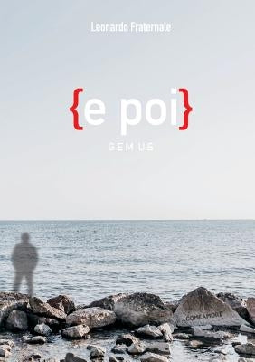 {e poi} by Fraternale, Leonardo