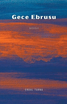 Gece Ebrusu by Turna, Erdal