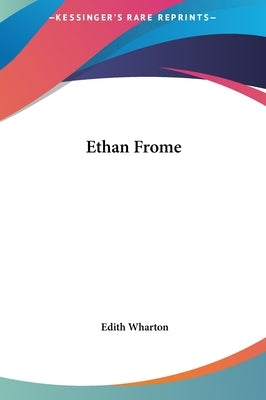 Ethan Frome by Wharton, Edith