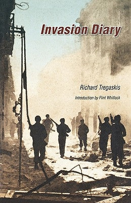 Invasion Diary by Tregaskis, Richard