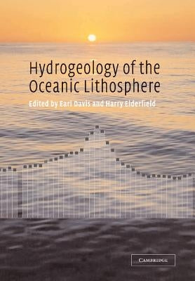 Hydrogeology of the Oceanic Lithosphere by Davis, Earl E.
