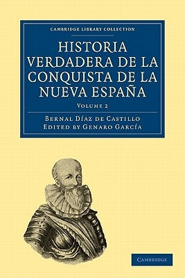 Historia Verdadera de la Conquista de la Nueva España by D&#237;az del Castillo, Bernal