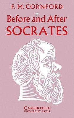 Before and After Socrates by Cornford, Frances MacDonald