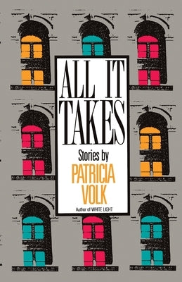 All It Takes by Volk, Patricia