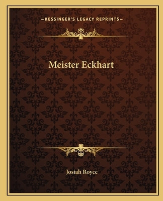 Meister Eckhart by Royce, Josiah