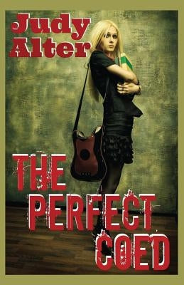 The Perfect Coed by Alter, Judy