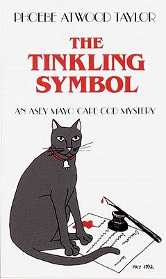 The Tinkling Symbol: An Asey Mayo Cape Cod Mystery by Taylor, Phoebe Atwood