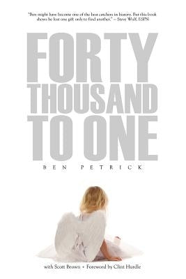 40,000 to One by Brown, Scott