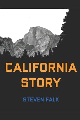 California Story by Falk, Steven