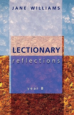Lectionary Reflections by Williams, Jane