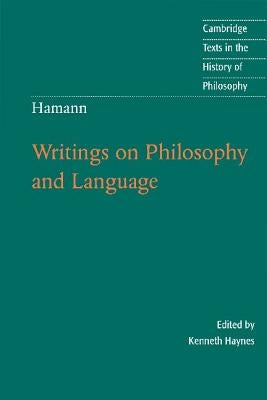 Hamann: Writings on Philosophy and Language by Hamann, Johann Georg