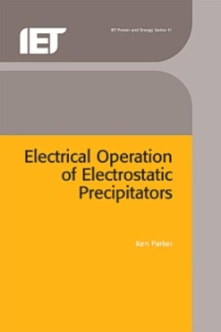 Electrical Operation of Electrostatic Precipitators by Parker, Ken
