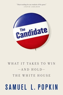 The Candidate by Popkin, Samuel L.
