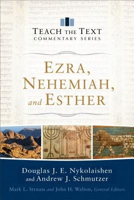 Ezra, Nehemiah, and Esther by Nykolaishen, Douglas J. E.