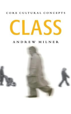 Class by Milner, Andrew J.