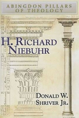 H. Richard Niebuhr by Shriver, Donald W.