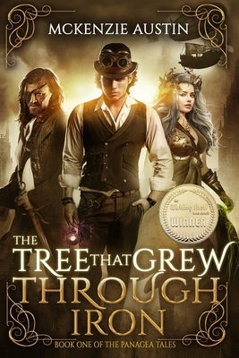 The Tree That Grew Through Iron by Austin, McKenzie