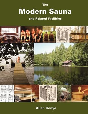 The Modern Sauna and Related Facilities by Konya, Allan