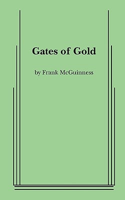 Gates of Gold by McGuinness, Frank