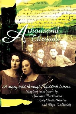 A Thousand Threads by Miller, Lily Poritz