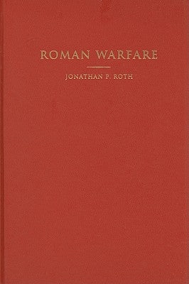 Roman Warfare by Roth, Jonathan P.