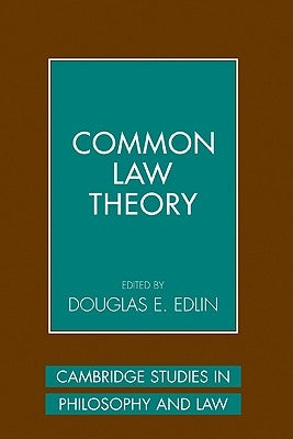 Common Law Theory by Edlin, Douglas E.