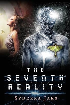The Seventh Reality by Jaks, Syderra