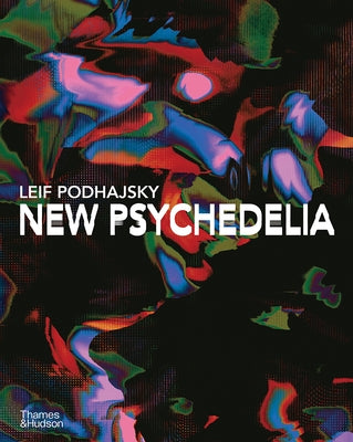 New Psychedelia by Podhajsky, Leif