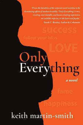 Only Everything by Martin-Smith, Keith