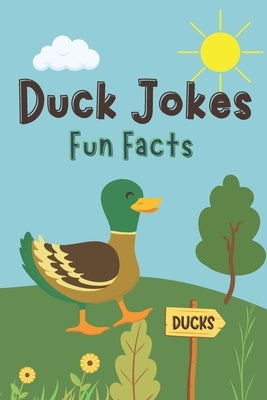 Duck Jokes & Fun Facts by Press, Little Dumpling