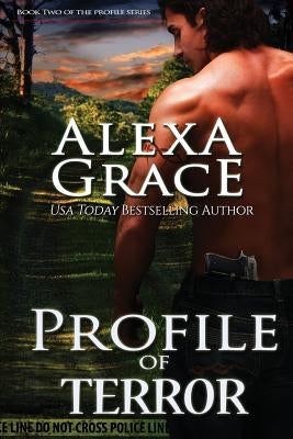 Profile of Terror: Book Two of the Profile Series by Grace, Alexa