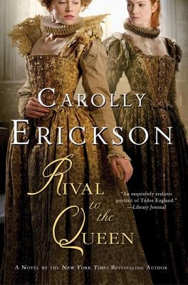Rival to the Queen by Erickson, Carolly