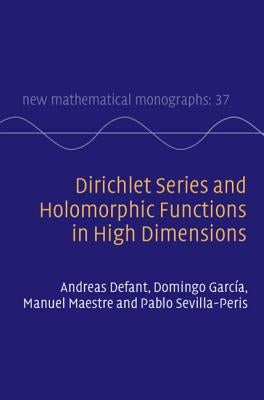 Dirichlet Series and Holomorphic Functions in High Dimensions by Defant, Andreas