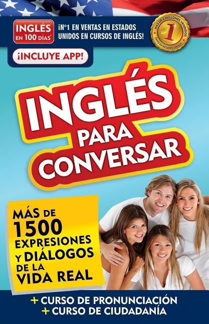 Inglés En 100 Días - Inglés Para Conversar / English in 100 Days: Conversational English by Ingl&#233;s En 100 D&#237;as