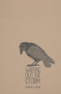Waiting Out the Storm by Payne, Jennifer a.