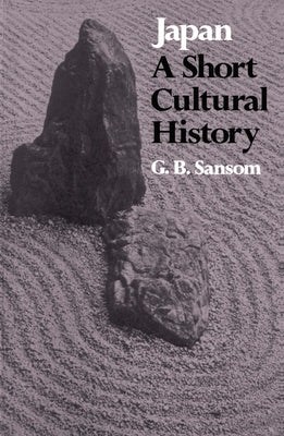 Japan: A Short Cultural History by Sansom, George