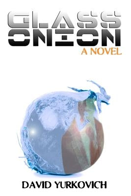 Glass Onion by Yurkovich, David