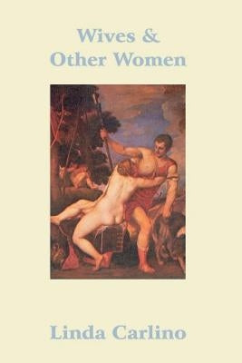 Wives & Other Women: Philip II of Spain by Carlino, Linda