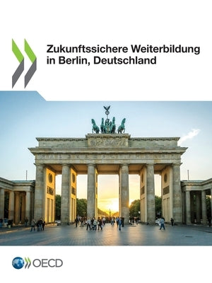 Zukunftssichere Weiterbildung in Berlin, Deutschland by Oecd