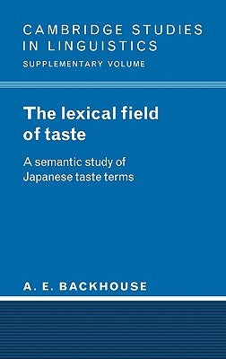The Lexical Field of Taste by Backhouse, A. E.