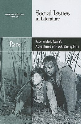 Race in Mark Twain's Adventures of Huckleberry Finn by Durst Johnson, Claudia