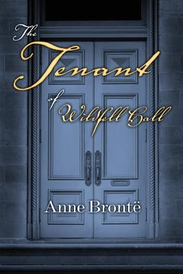 The Tenant of Wildfell Hall by Diederichsen, Mark
