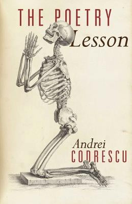 The Poetry Lesson by Codrescu, Andrei