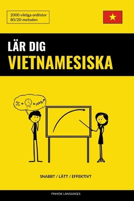 Lär dig Vietnamesiska - Snabbt / Lätt / Effektivt: 2000 viktiga ordlistor by Languages, Pinhok