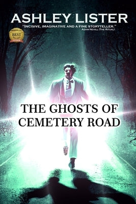 The Ghosts of Cemetery Road by Lister, Ashley